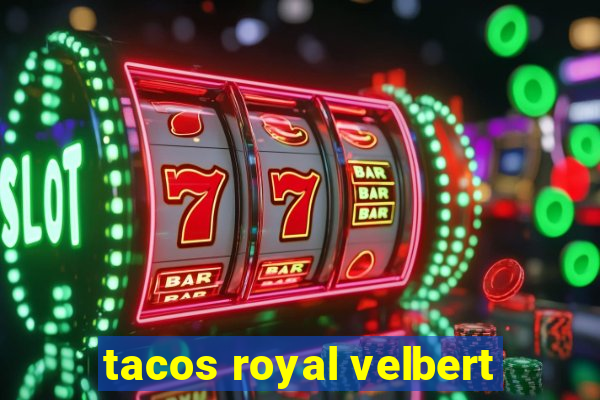 tacos royal velbert