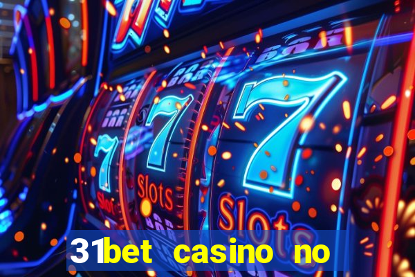 31bet casino no deposit bonus