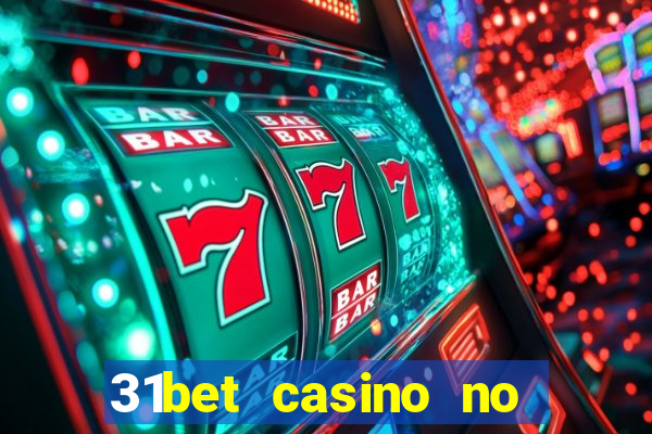 31bet casino no deposit bonus