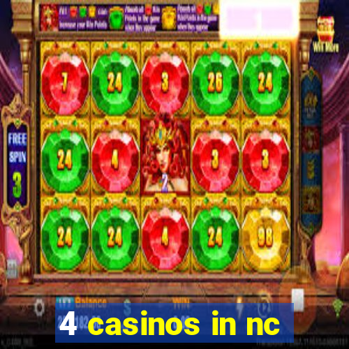 4 casinos in nc