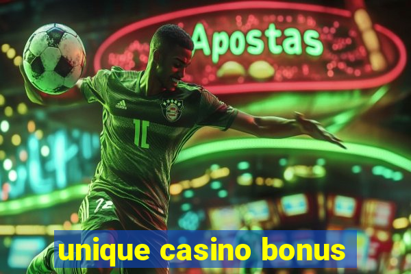 unique casino bonus