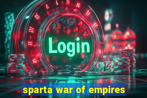 sparta war of empires