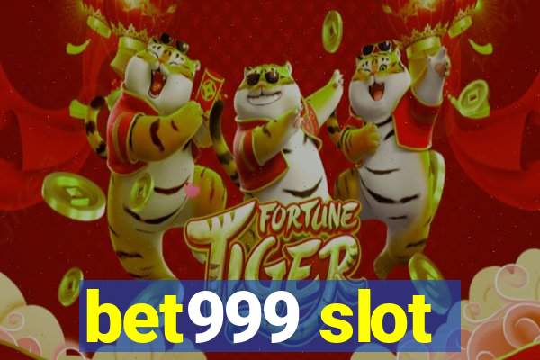 bet999 slot