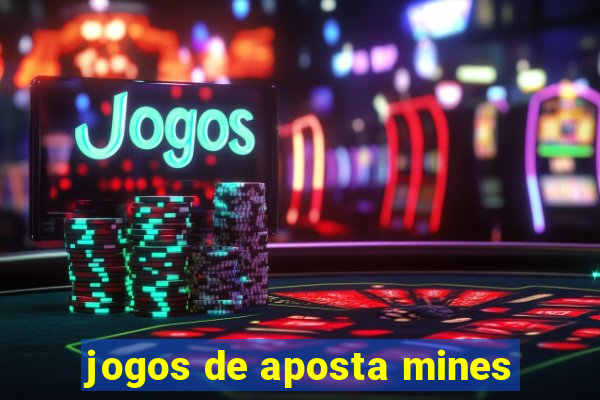 jogos de aposta mines