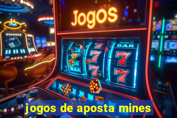 jogos de aposta mines