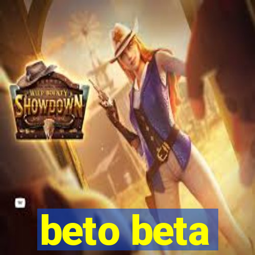 beto beta