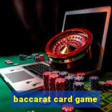 baccarat card game