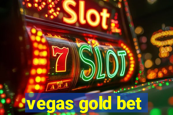 vegas gold bet