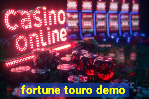 fortune touro demo