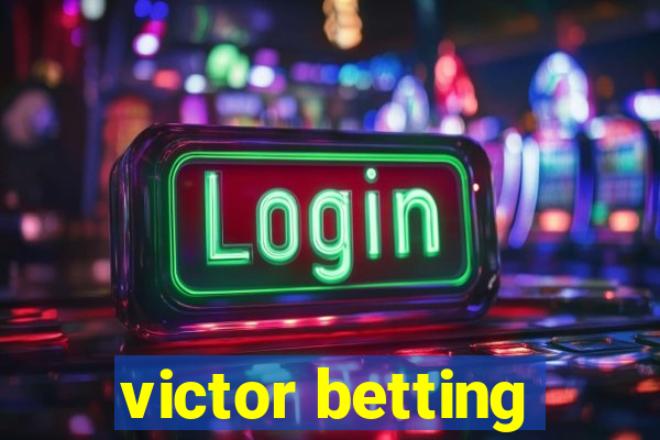 victor betting