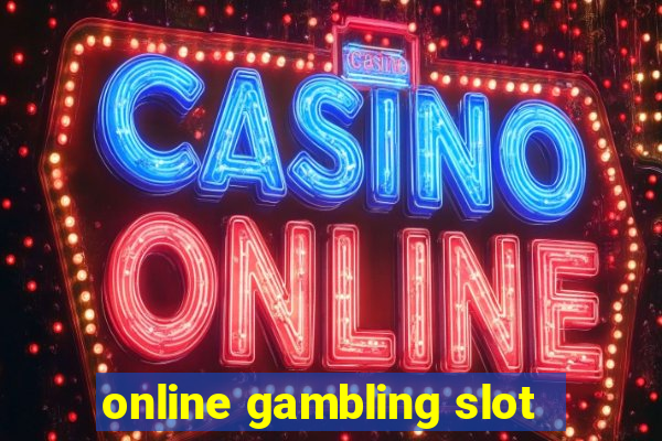 online gambling slot