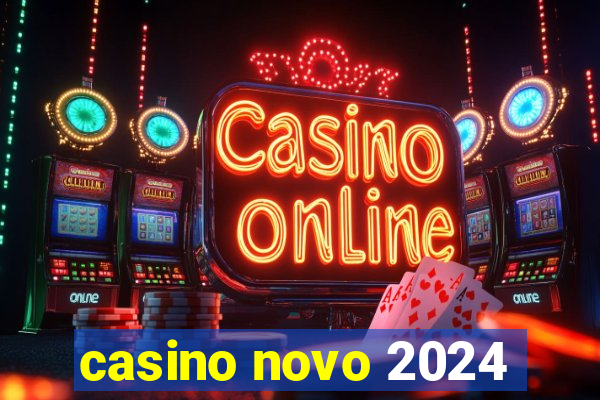 casino novo 2024