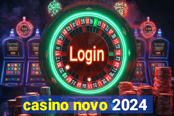 casino novo 2024