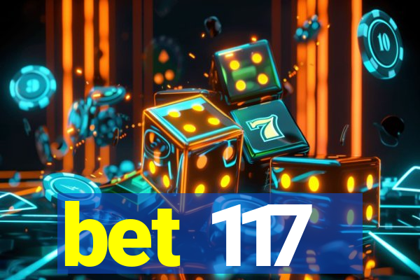 bet 117