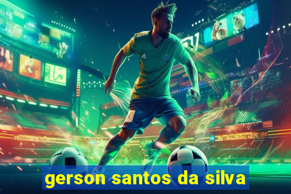 gerson santos da silva