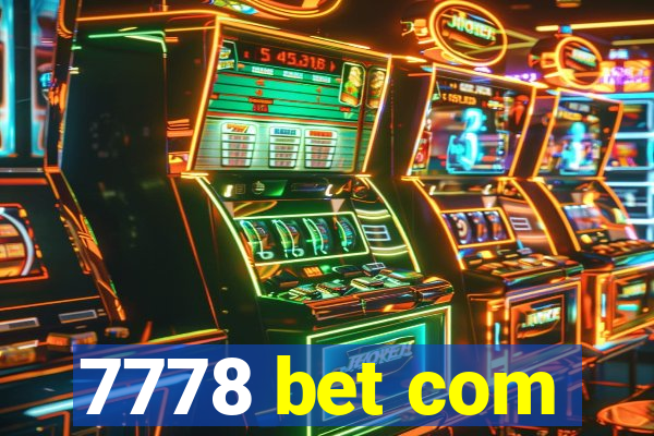 7778 bet com