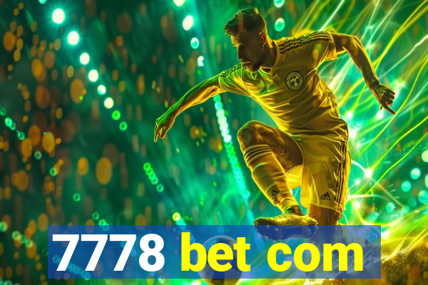 7778 bet com