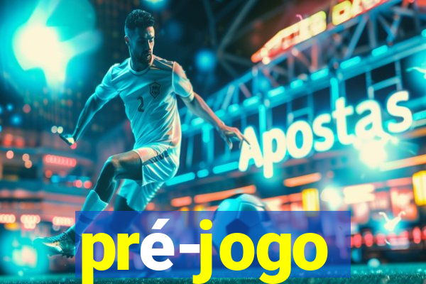 pré-jogo