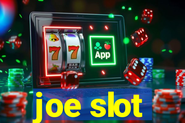 joe slot