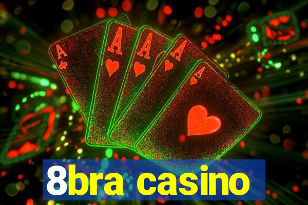 8bra casino