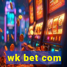 wk bet com