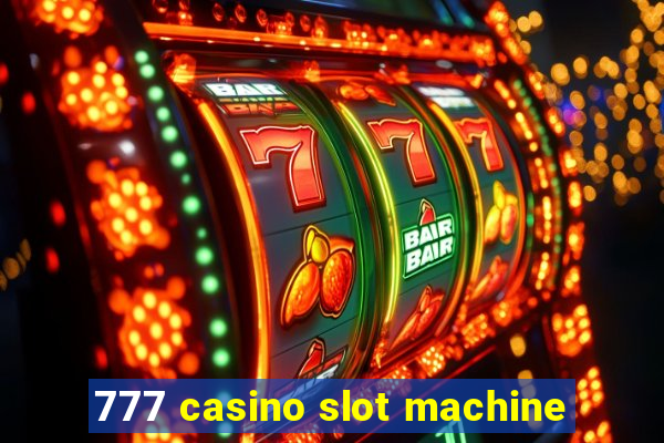 777 casino slot machine