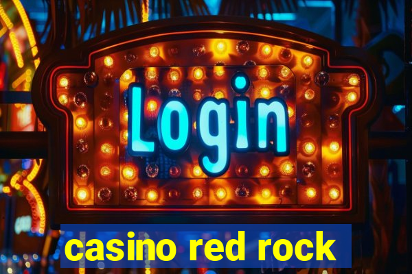 casino red rock