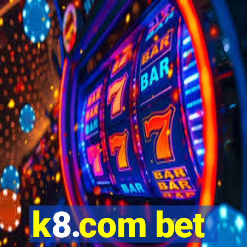 k8.com bet