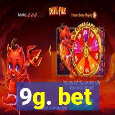 9g. bet