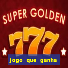 jogo que ganha dinheiro sem deposito