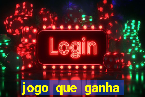 jogo que ganha dinheiro sem deposito