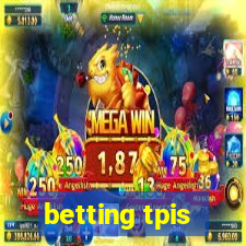 betting tpis