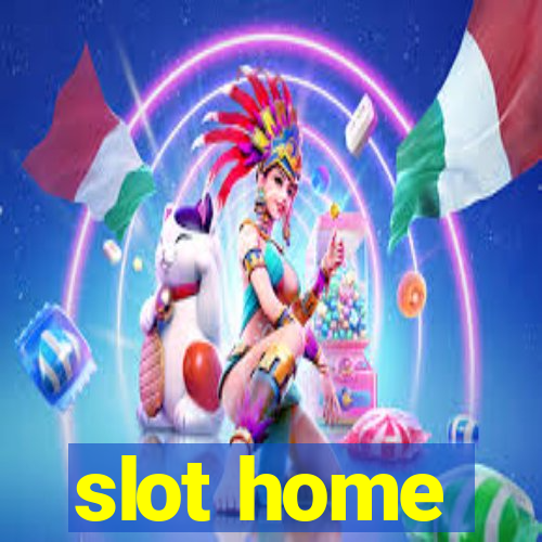 slot home