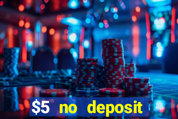 $5 no deposit mobile casino