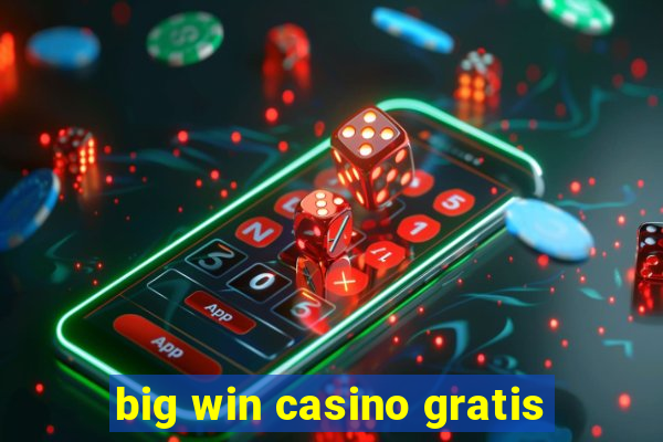 big win casino gratis