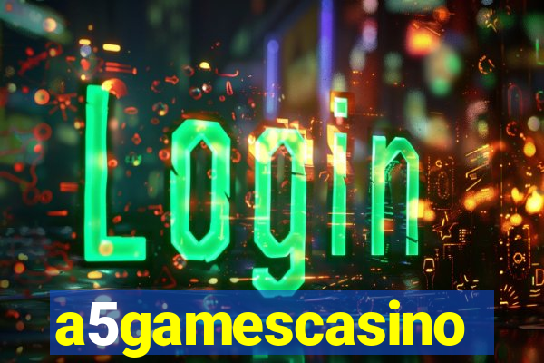 a5gamescasino