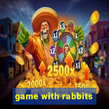 game with rabbits