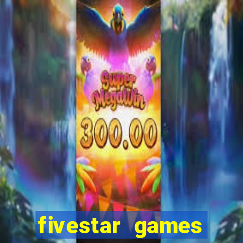 fivestar games slots and casino