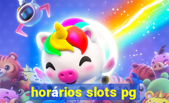 horários slots pg