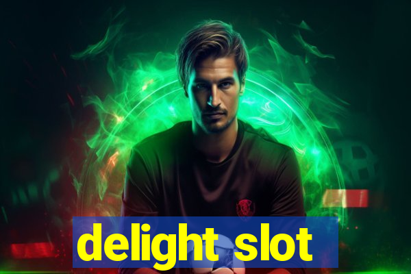 delight slot