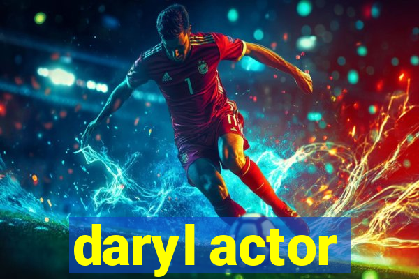 daryl actor