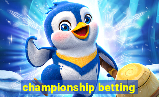 championship betting