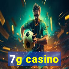 7g casino