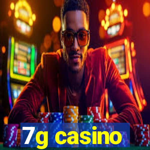 7g casino