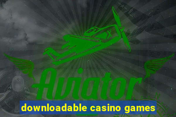 downloadable casino games