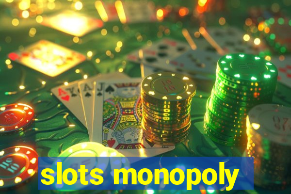 slots monopoly