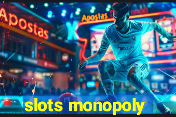 slots monopoly