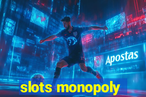 slots monopoly