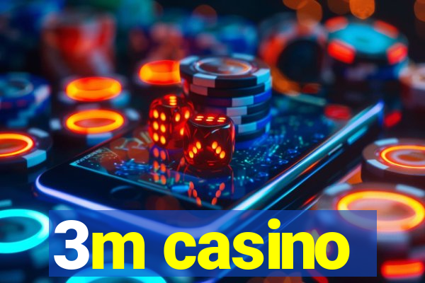 3m casino