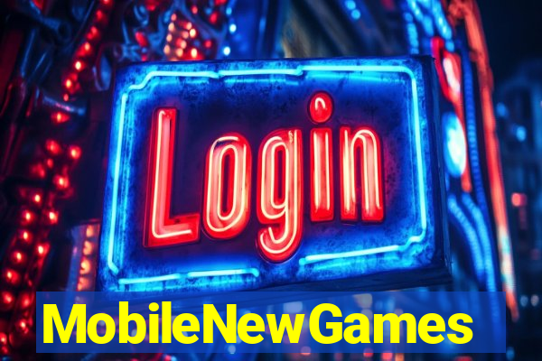 MobileNewGames